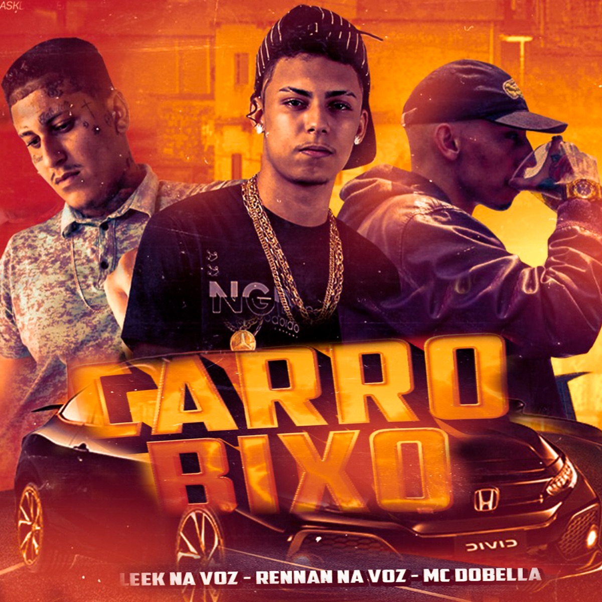 Carro Bixo - Single by Leek na Vóz, Rennan Na Voz & Mc Dobella album cover