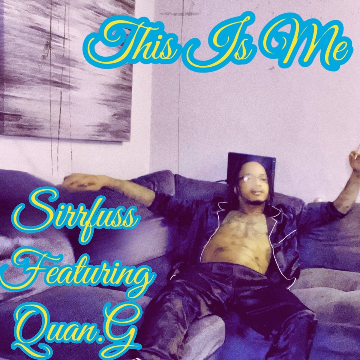This Is Me (feat. Quang) - Single by Sirrfuss album cover