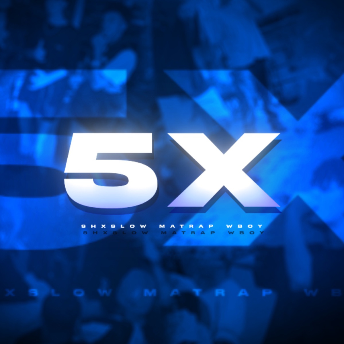 5X - Single by wBoy, Matrap & ShxtSlow album cover