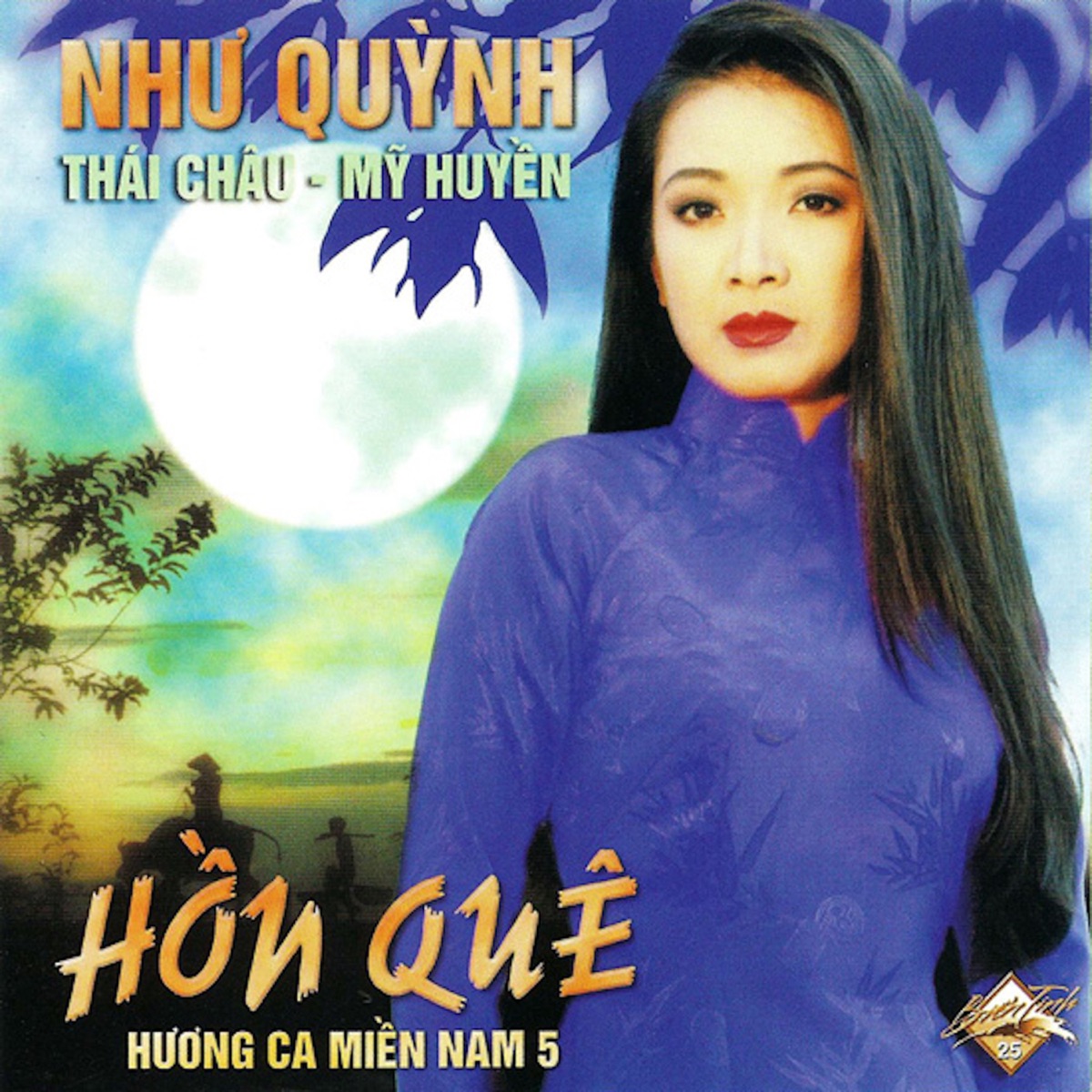 Hương Ca Miền Nam 5: Hồn Quê by Như Quỳnh, Thái Châu & Mỹ Huyền album cover