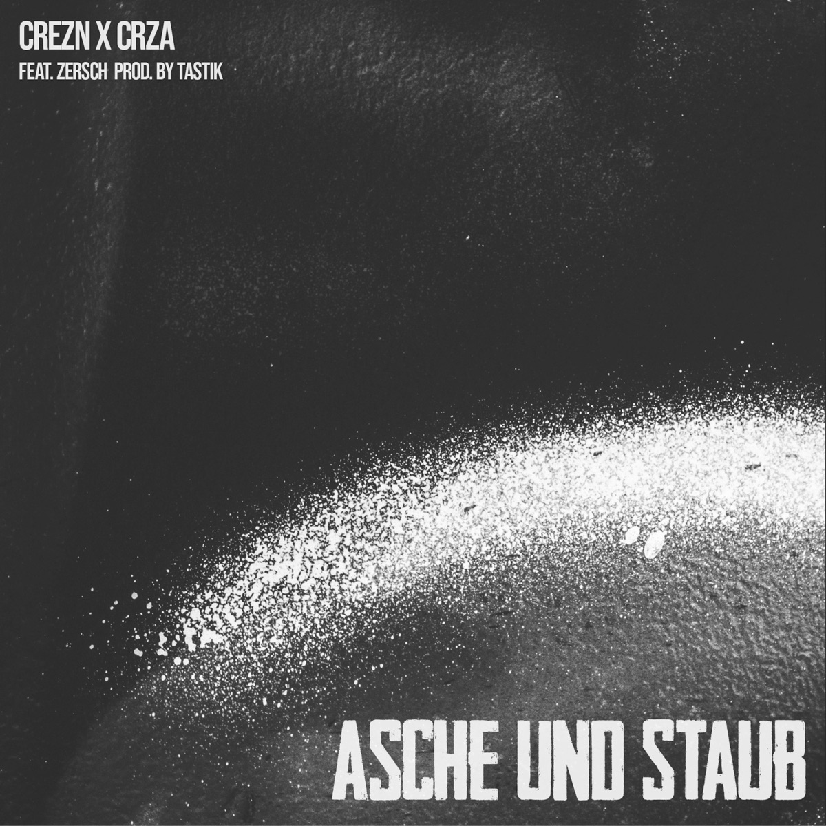 Asche und Staub - Single by Crezn, CRZA & Tastik album cover