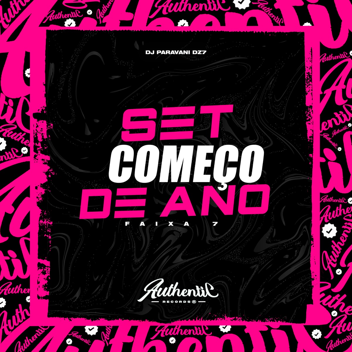 Set Começo de Ano (Faixa 7) - Single by DJ PARAVANI DZ7 album cover