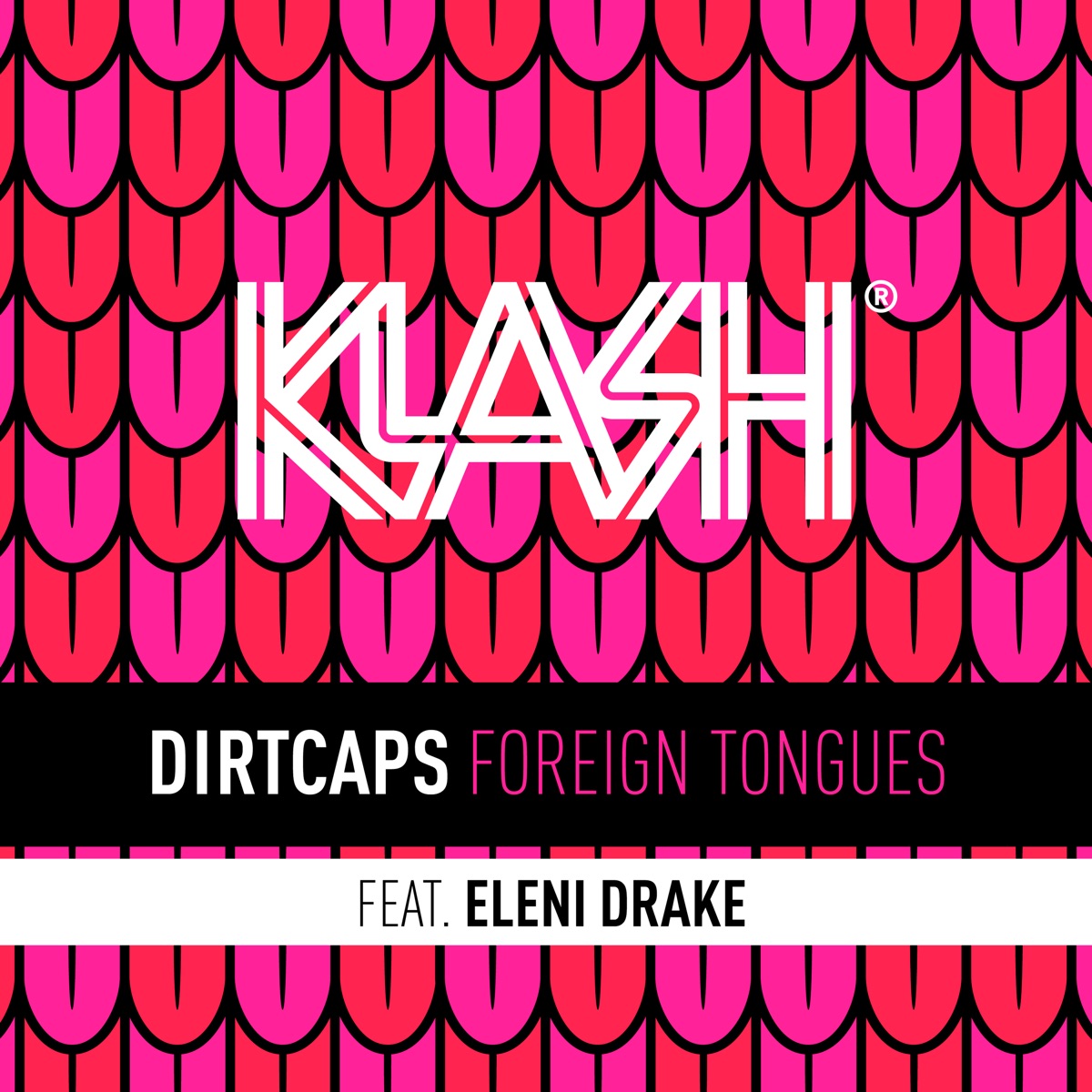 Foreign Tongues (feat. Eleni Drake) - Single by Dirtcaps album cover