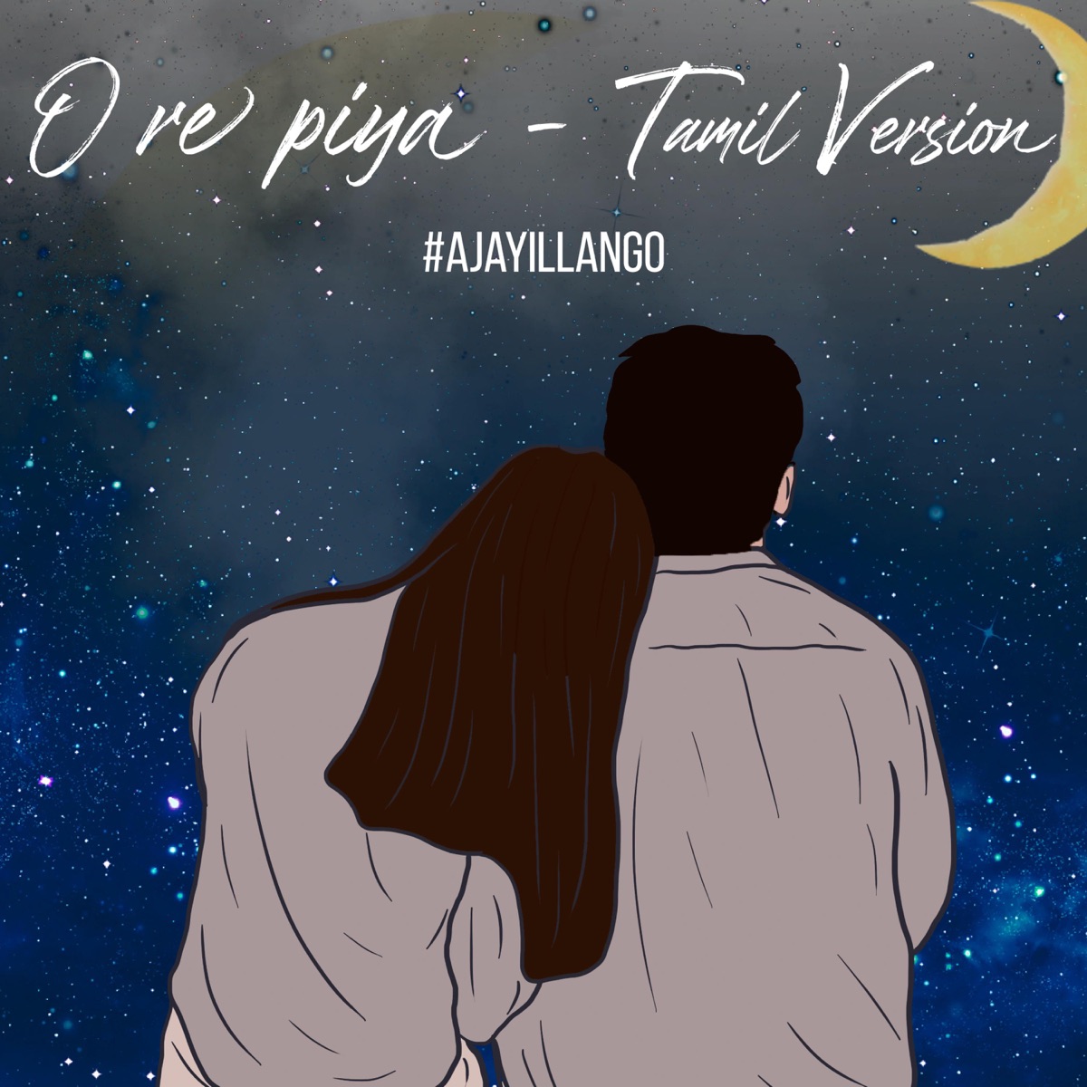 O Re Piya (Tamil Version) - Single by Ajay Illango album cover