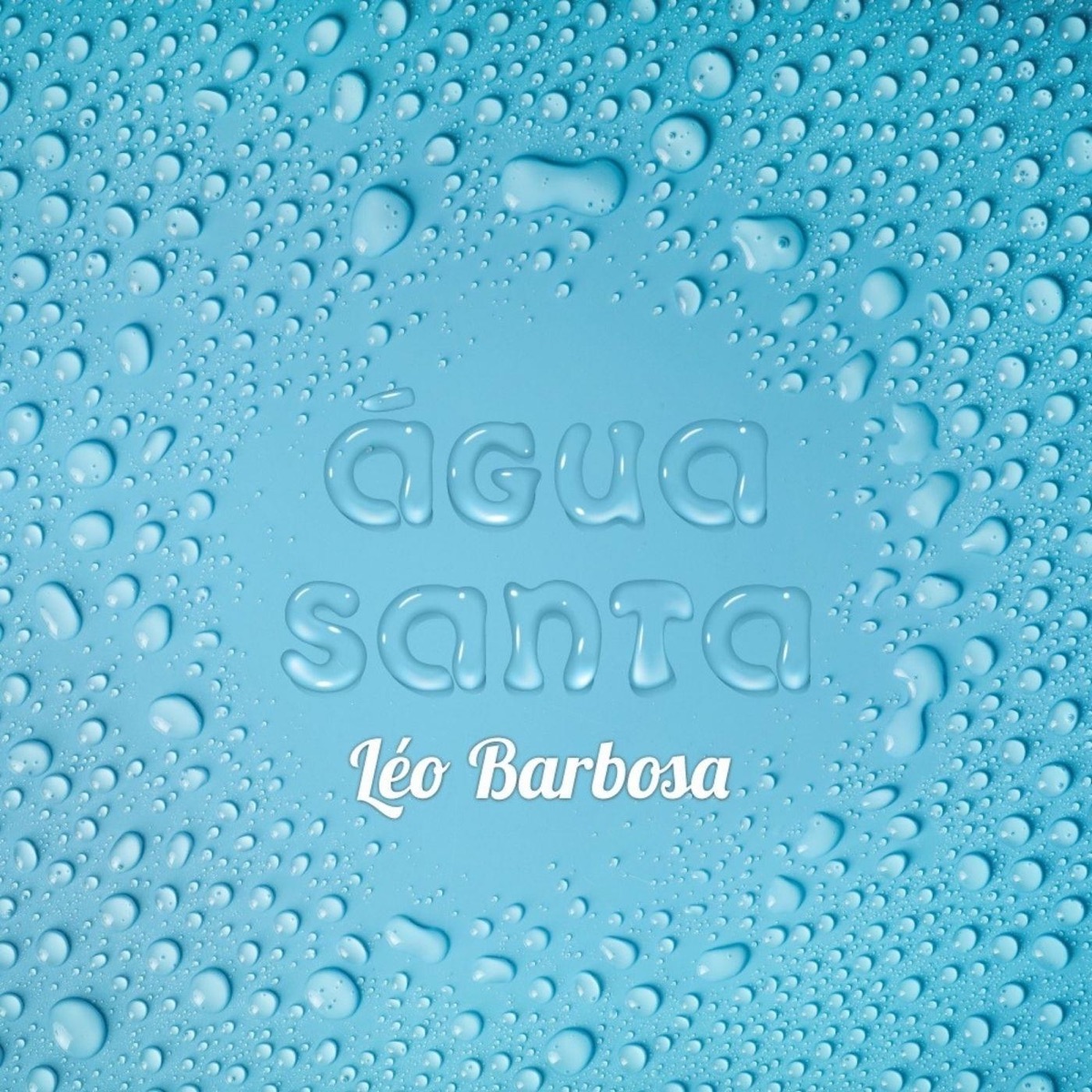 Água Santa (feat. Felipe Viegas, Dido Mariano & Lucas Carvalho) - Single by Léo Barbosa album cover