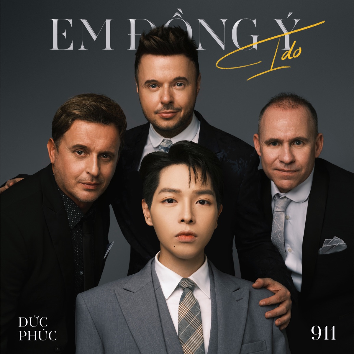 Em Đồng Ý (I Do) - Single by Đức Phúc & 911 album cover