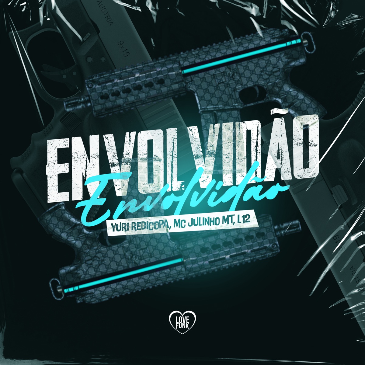 Envolvidão - Single by Yuri Redicopa, L12 & MC Julinho MT album cover