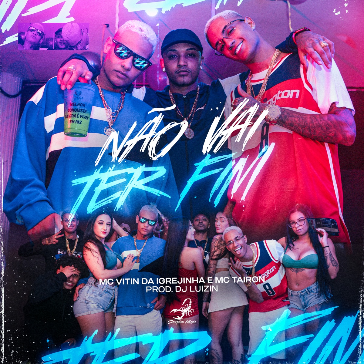Não Vai Ter Fim - Single by Mc Vitin Da Igrejinha, MC Tairon & Dj Luizin album cover