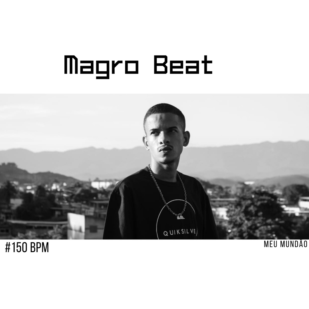 Meu Mundão 150 Bpm - EP by Magro Beat album cover
