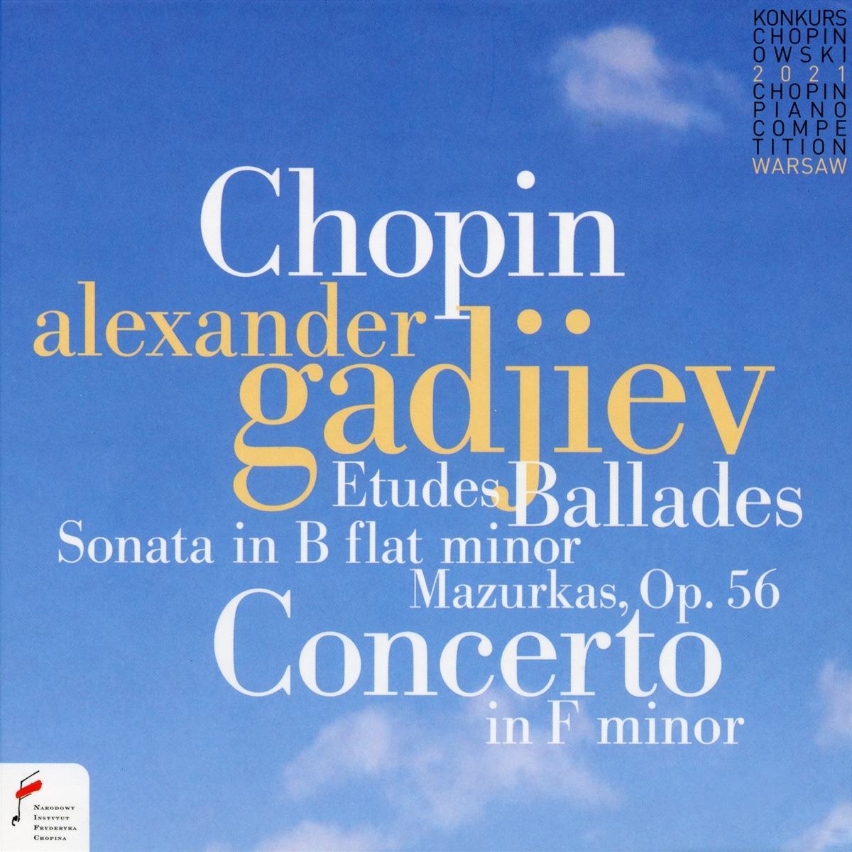 Frédéric Chopin: 18th Chopin Piano Competition Warsaw by Alexander Gadjiev, Warsaw Philharmonic Orchestra & Andrzej Boreyko album cover