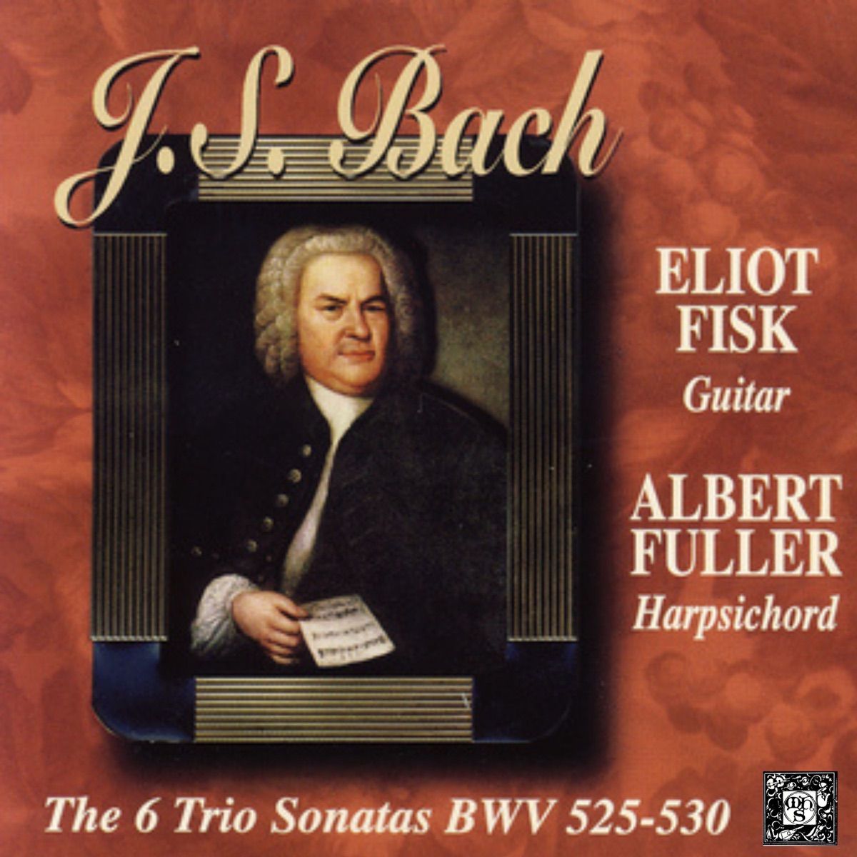 J.S. Bach: The Six Trio Sonatas BWV 525-530 by Eliot Fisk & Albert Fuller album cover