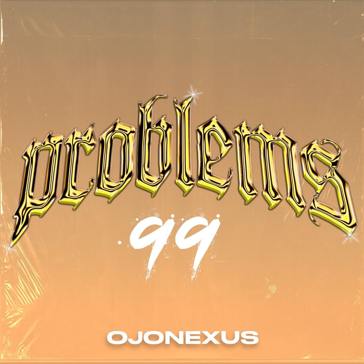 99 Problems - Single by Ojonexxus album cover
