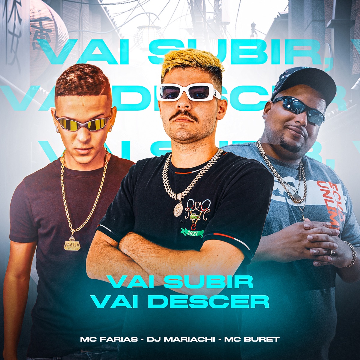 Vai Subir, Vai Descer (feat. DJ MARIACHI) - Single by MC Buret & Mc Farias album cover