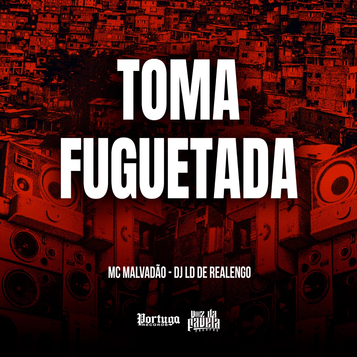 Toma Fuguetada - Single by Mc Malvadão & Dj LD de Realengo album cover