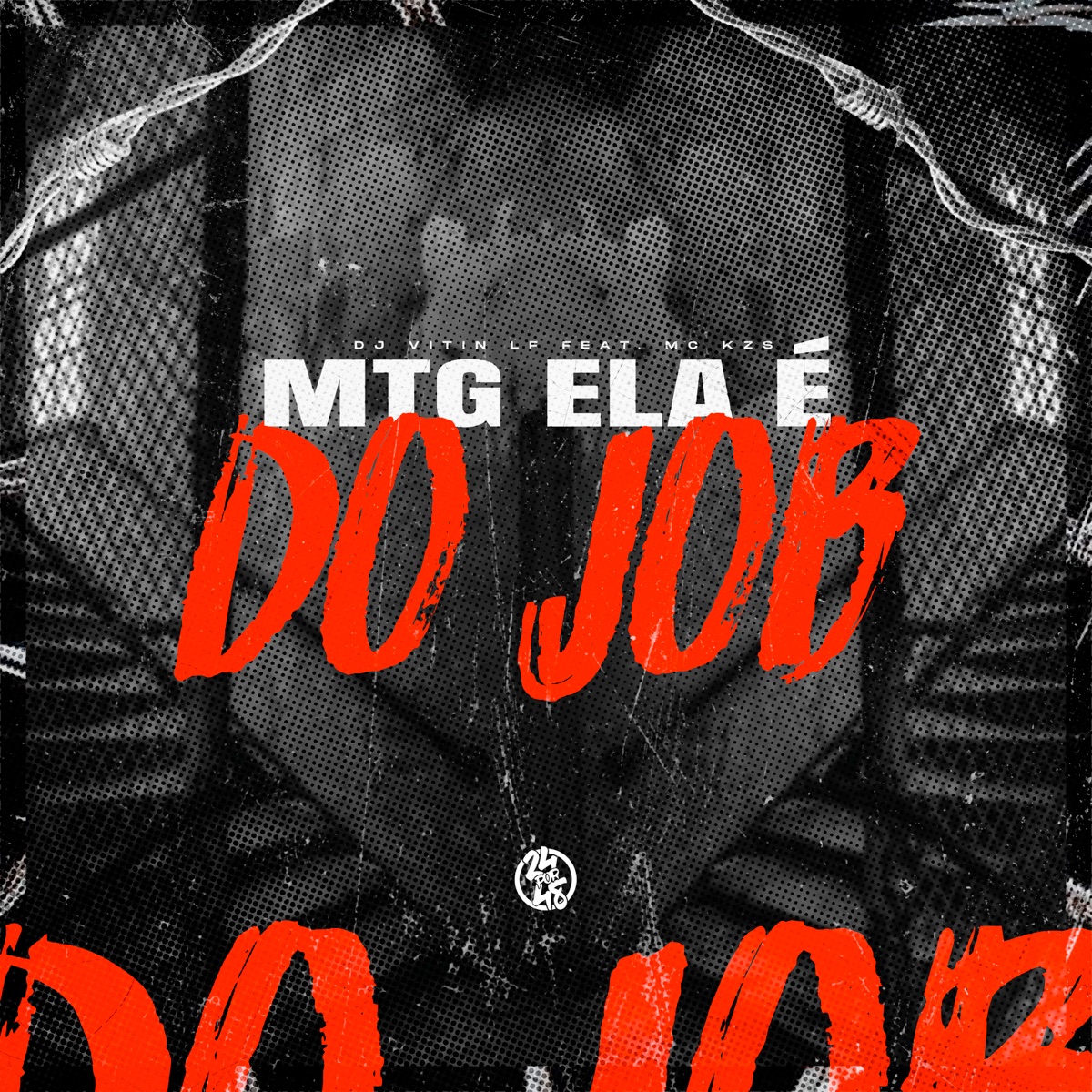 Mtg Ela É do Job (feat. mc kzs) - Single by DJ VITIN LF album cover