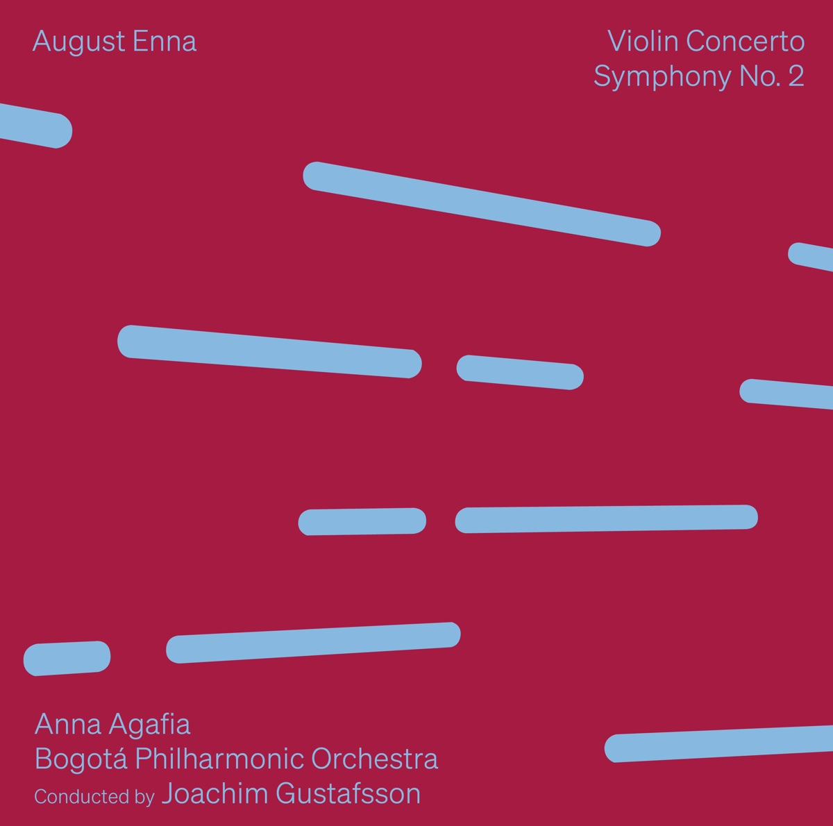 August Enna: Violin Concerto · Symphony No. 2 by Anna Agafia, Bogota Philharmonic Orchestra & Joachim Gustafsson album cover