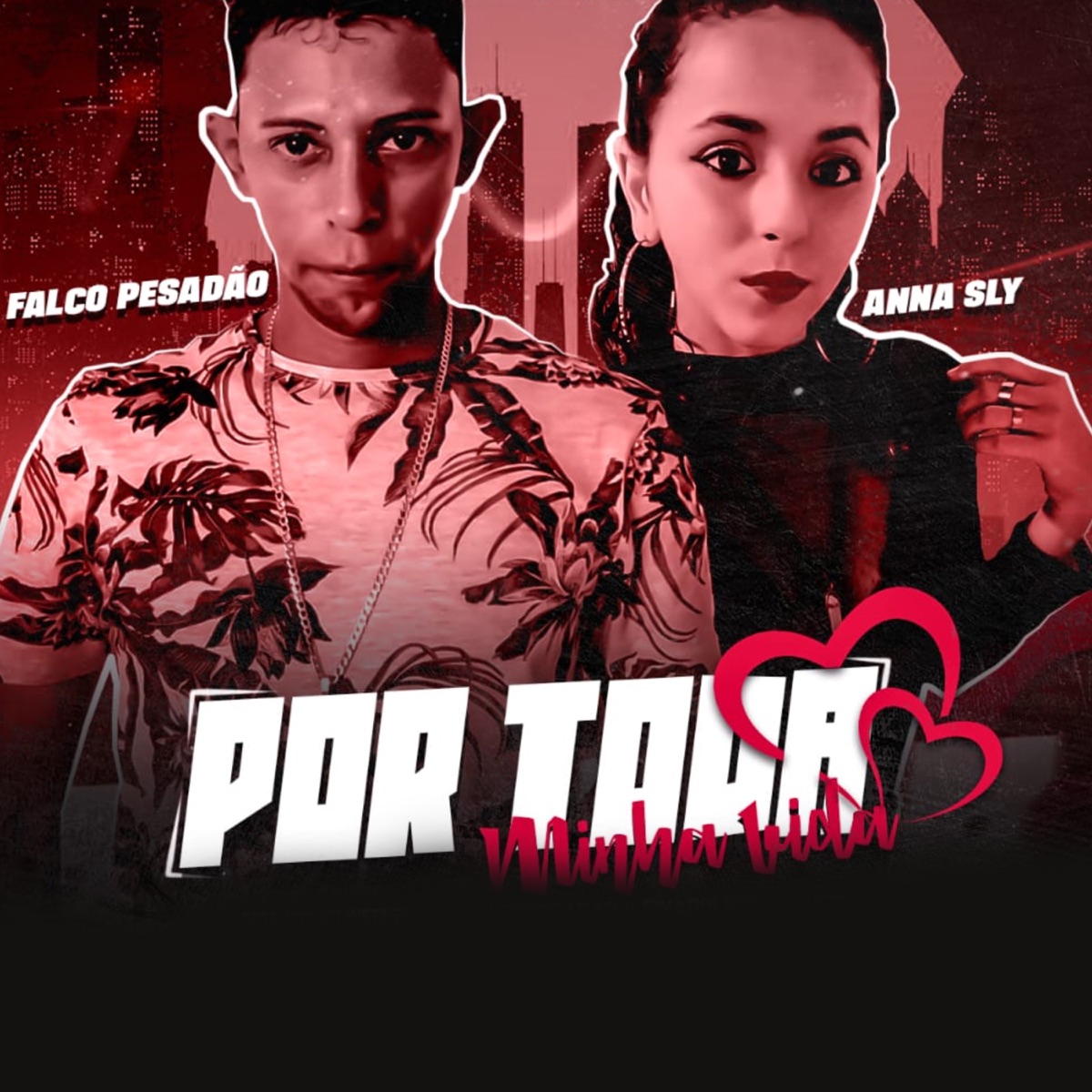 Por Toda Minha Vida - Single by Falco Pesadão & Anna SLY album cover
