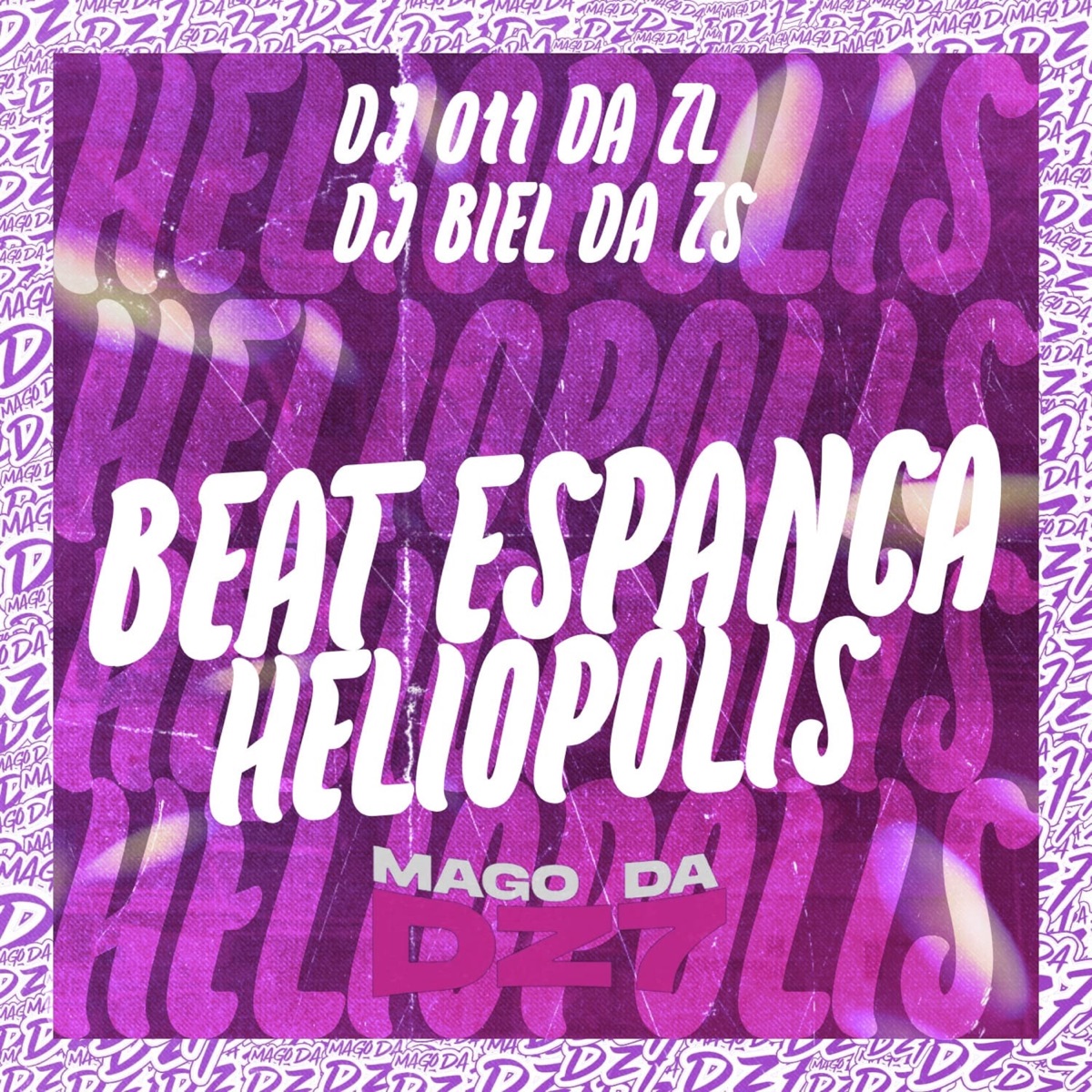 Beat Espanca Heliopolis - Single by DJ 011 DA ZL & DJ BIEL DA ZS album cover