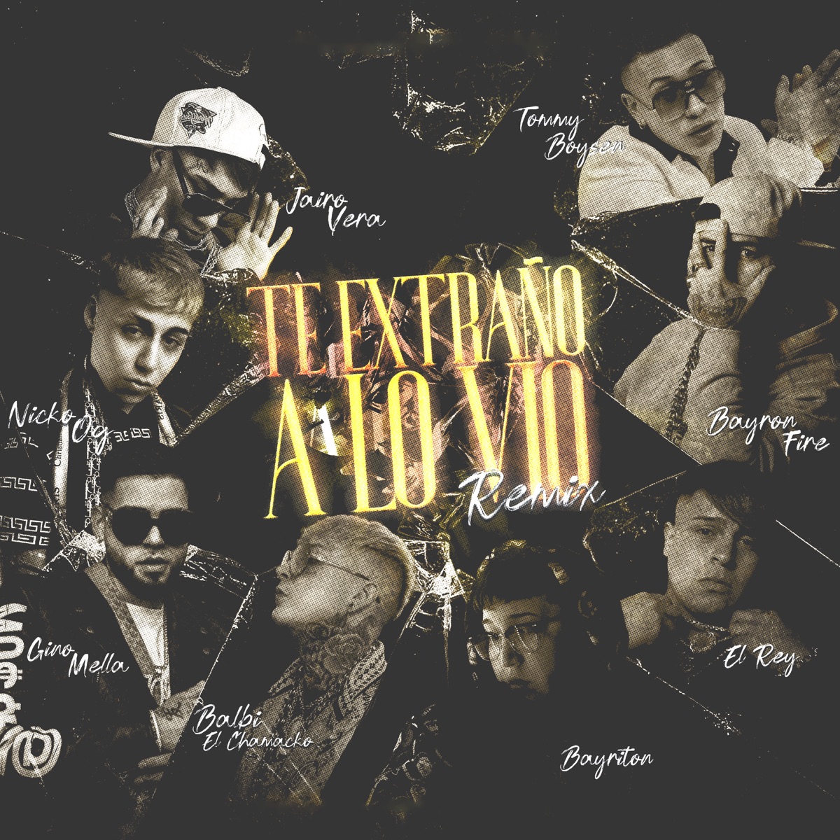 Te Extraño a Lo Vio (feat. Balbi El Chamako, Bayron Fire, Bayriton, Tommy Boysen, Gringuitos Records, El Rey) [Remix] - Single by Jairo Vera, Nickoog Clk & Gino Mella Acosta album cover