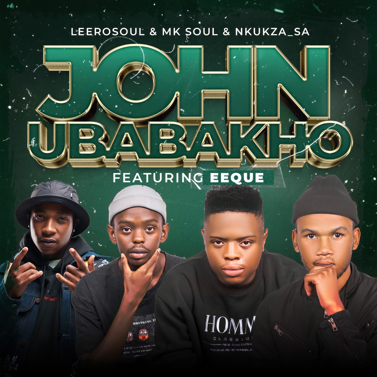 John uBabakho (feat. EeQue) - Single by LeeroSoul, MK Soul & Nkukza SA album cover