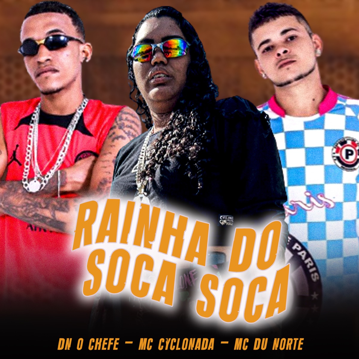 Rainha do Soca Soca - Single by DN O Chefe, MC DU NORTE & Mc Cyclonada album cover