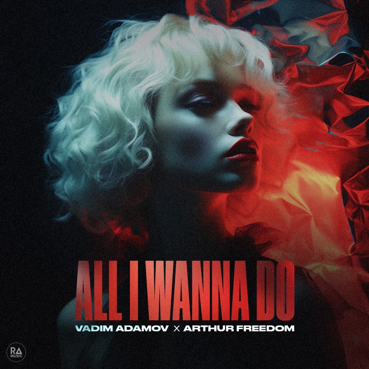 All I Wanna Do - Single by Vadim Adamov & Arthur Freedom album cover