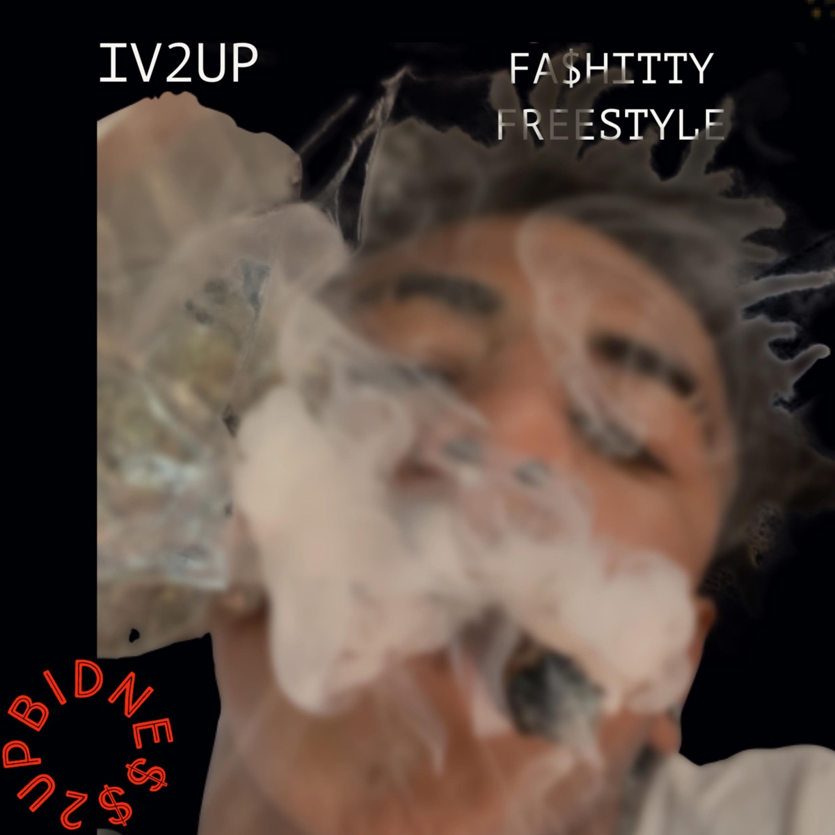 Fashitty Freestyle - Single by IV 2UP album cover