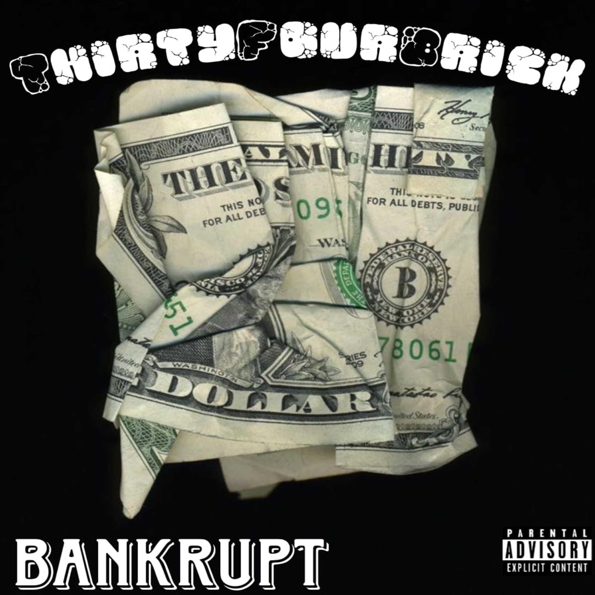 Bankrupt - Single by Thirtyfourbrick album cover