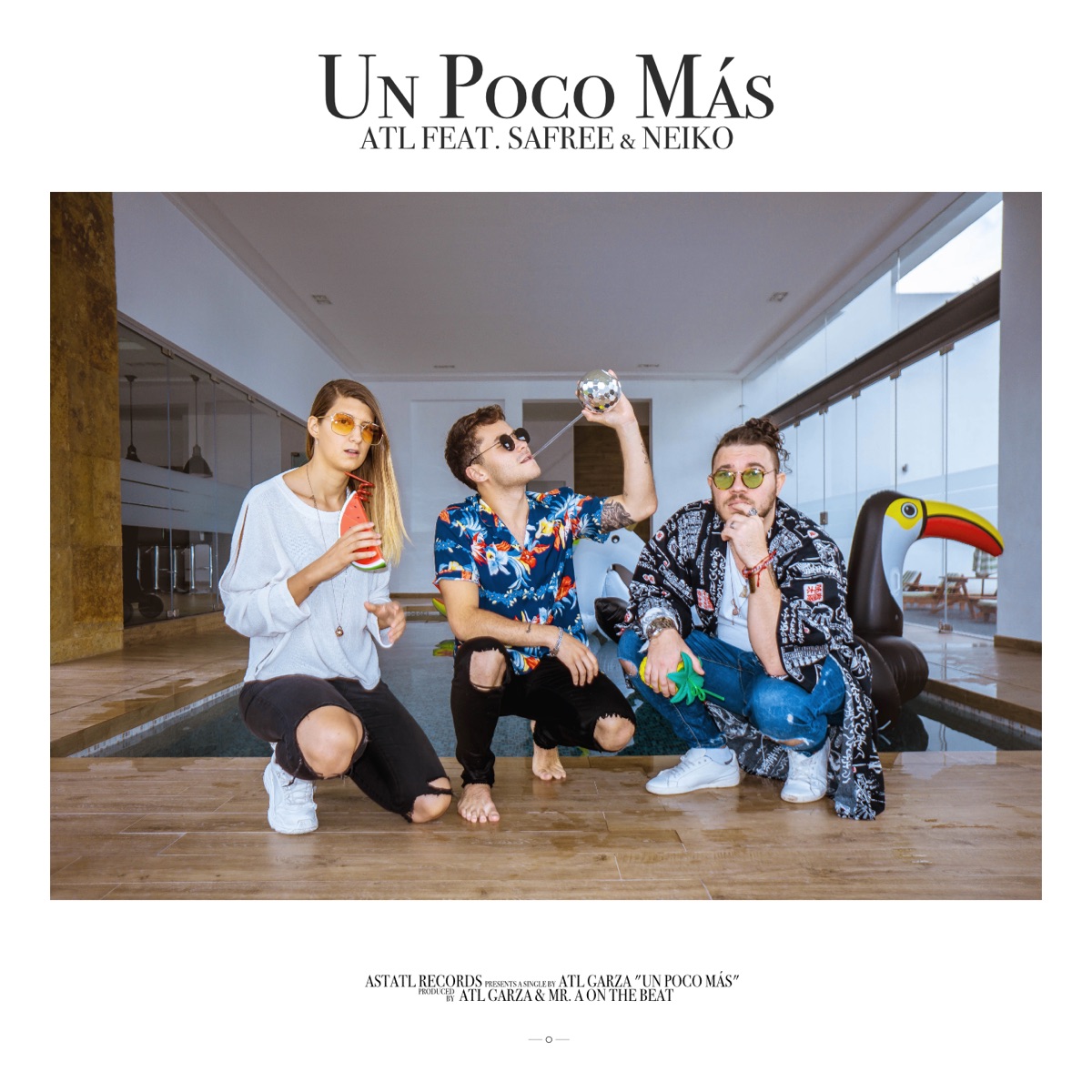 Un Poco Más (feat. Safree & Neiko) - Single by Atl Garza album cover