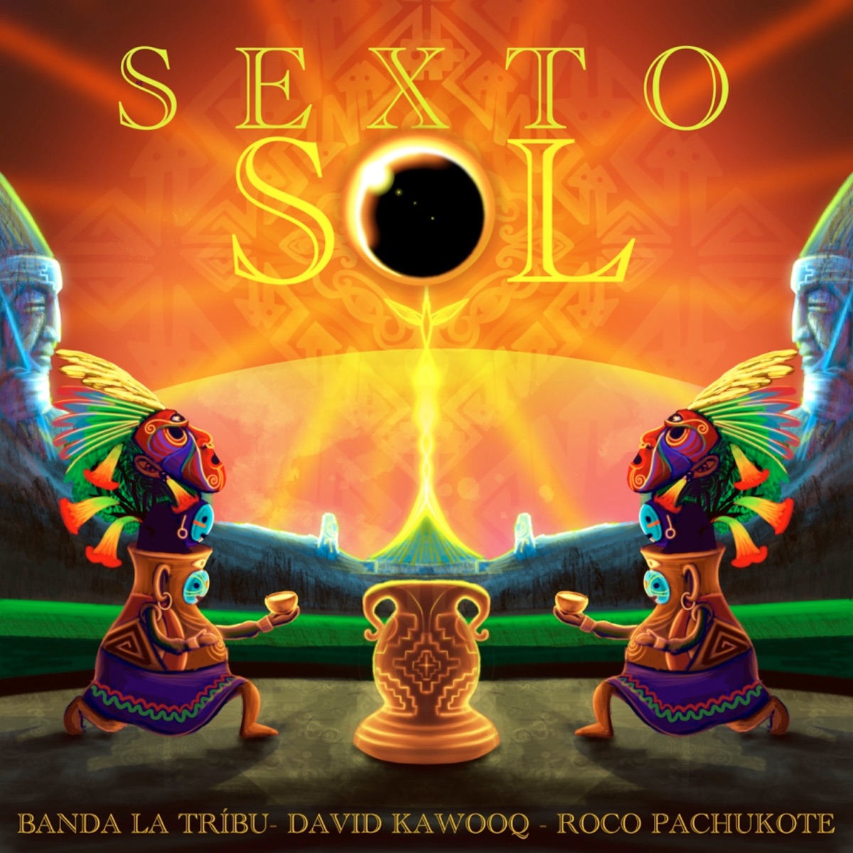 Sexto Sol - Single by David Kawooq, Roco Pachukote & Banda la Tribu album cover