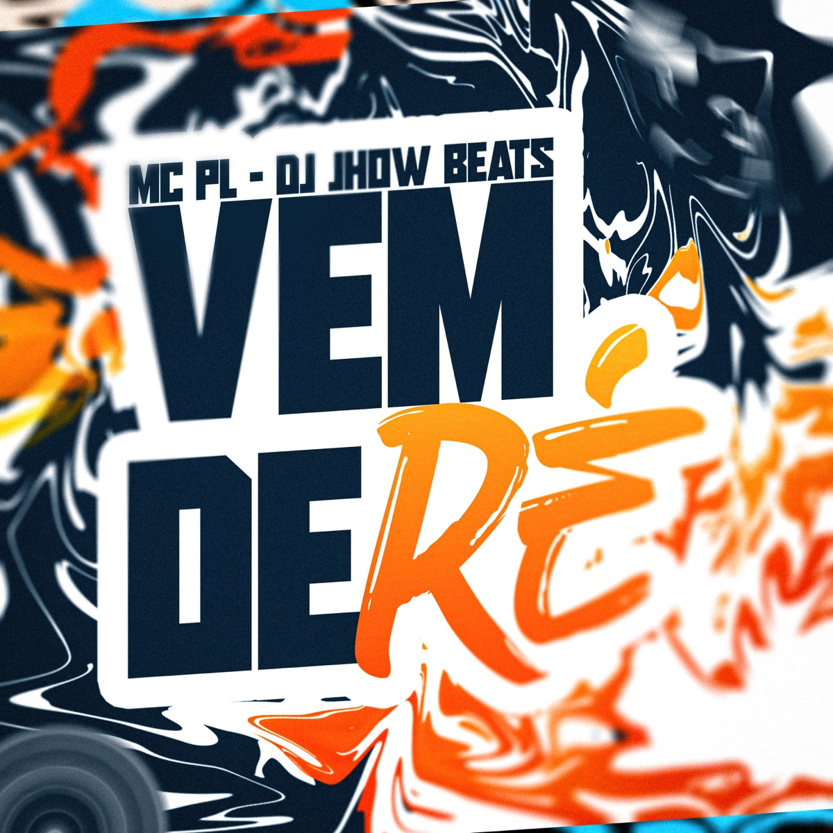 Vem de Ré - Single by mc pl & DJ Jhow Beats album cover