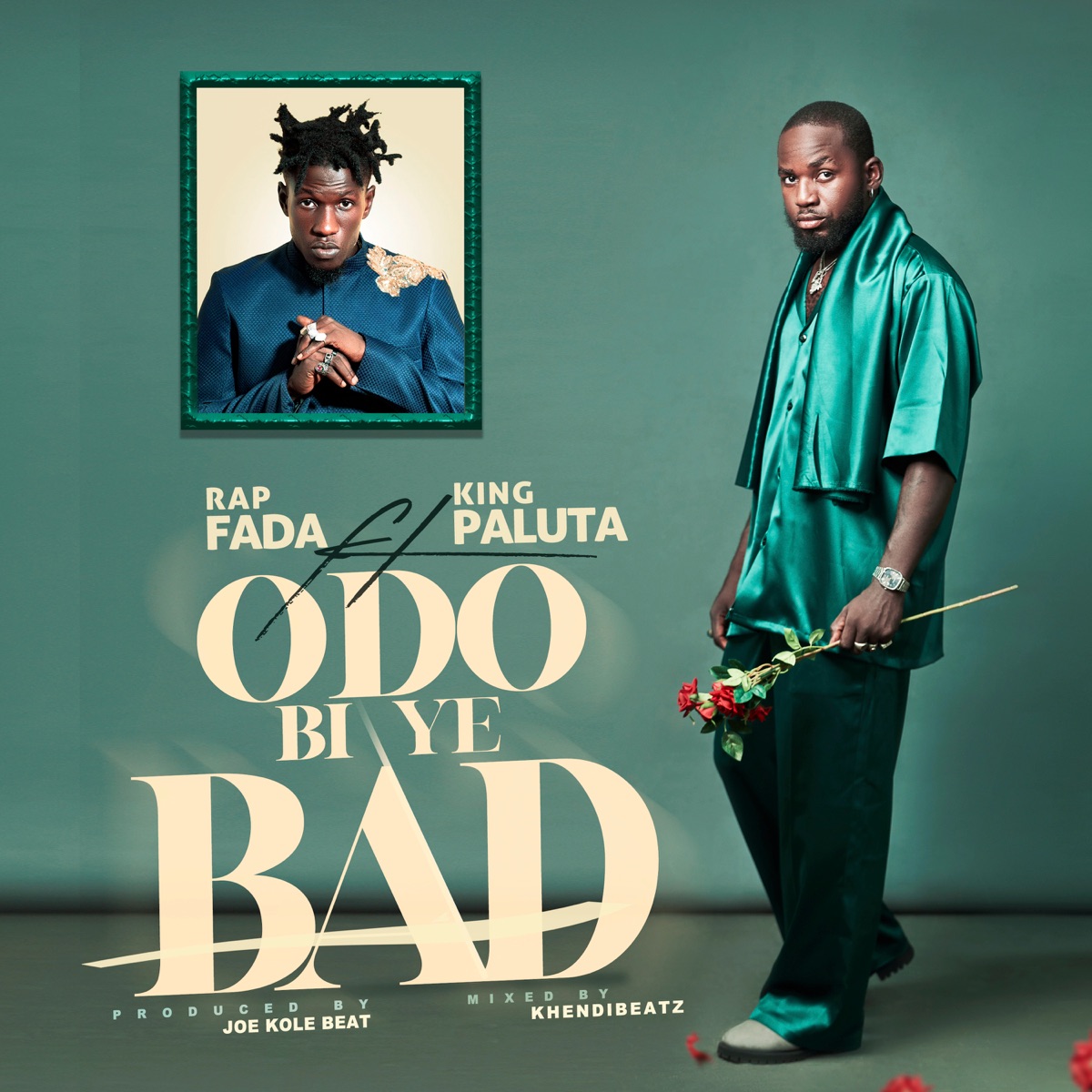 Odo Bi Ye Bad - Single by Rap Fada & King Paluta album cover