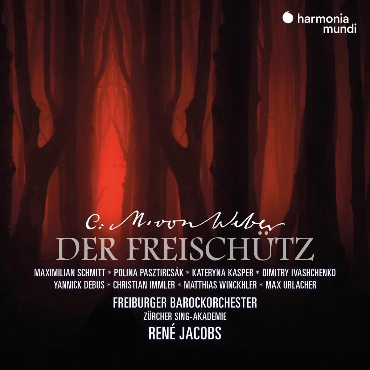 Weber: Der Freischütz by René Jacobs, Freiburger Barockorchester, Zürcher Sing-Akademie, Christian Immler, Polina Pastirchak, Kateryna Kasper, Maximilian Schmitt & Max Urlacher album cover