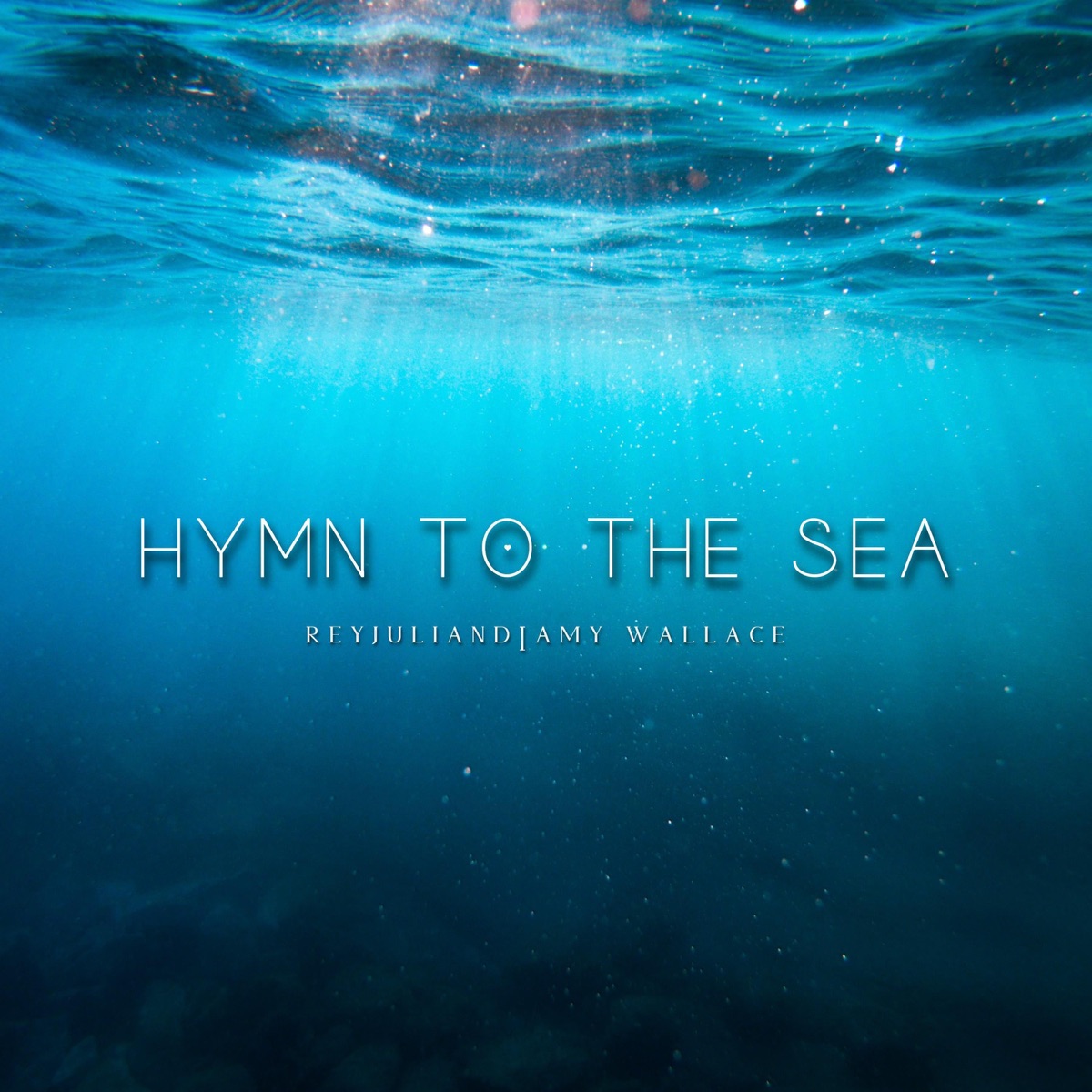 Hymn to the Sea - Single by Reyjuliand & Amy Wallace album cover
