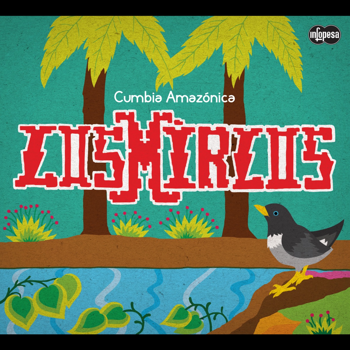 Cumbia Amazonica by Los Mirlos album cover