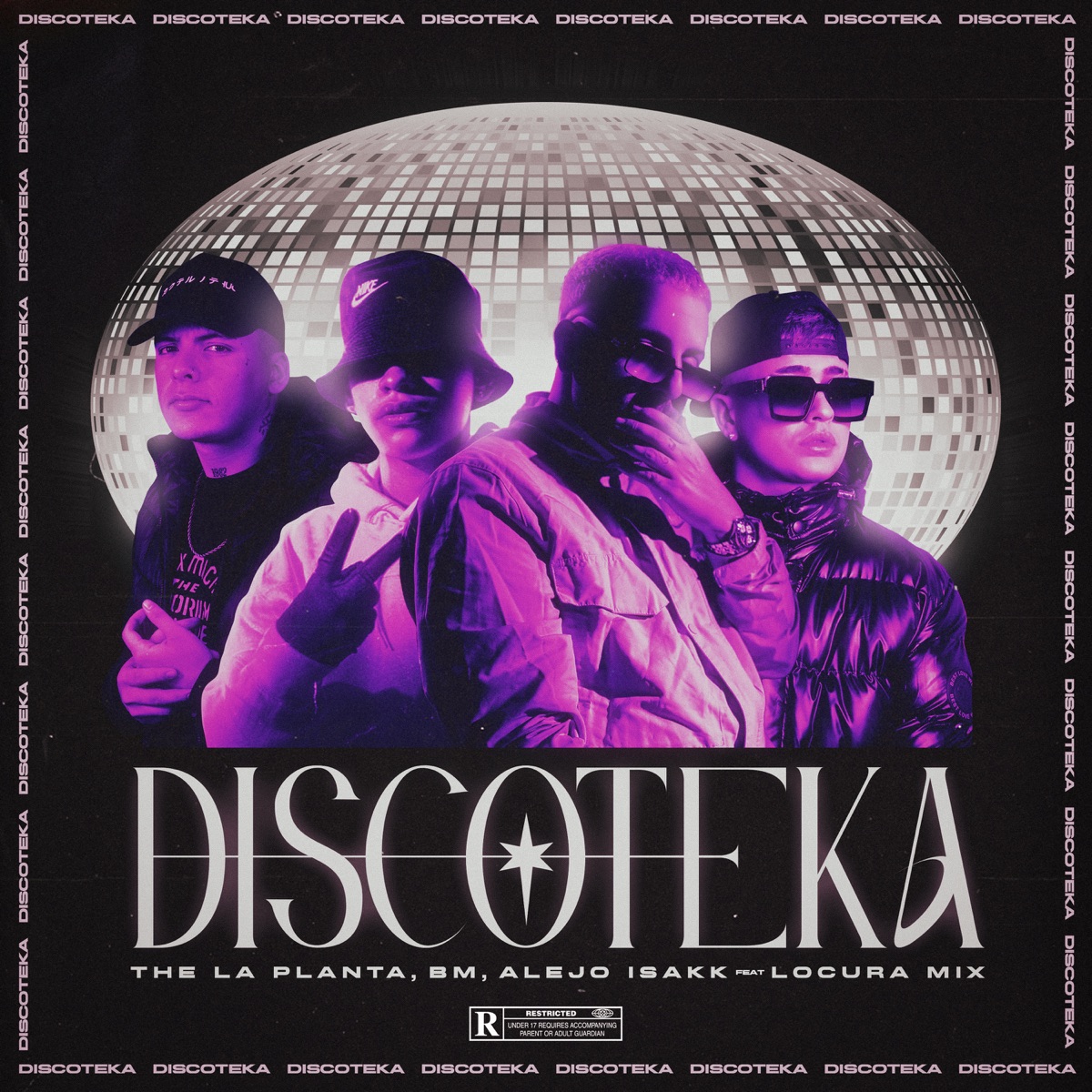 DISCOTEKA (feat. Locura Mix) - Single by The La Planta, B.M. & Alejo Isakk album cover