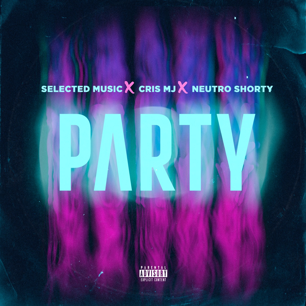 Party - Single by Selected Music, Cris MJ & Neutro Shorty album cover