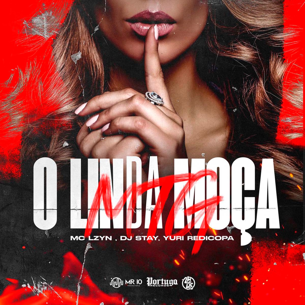 O Linda Moça - Mtg - Single by Mc Lzyn, dj stay & Yuri Redicopa album cover