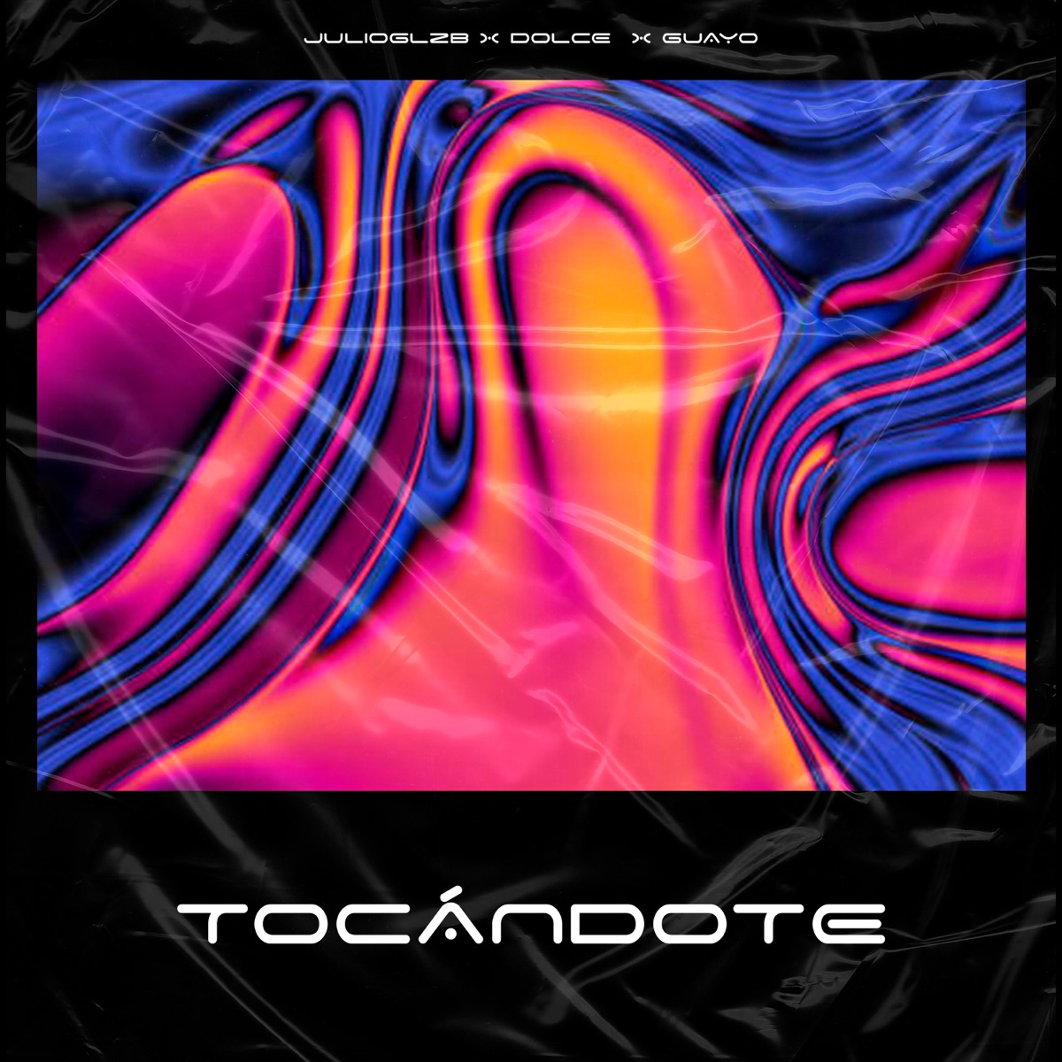 TOCÁNDOTE - Single by JulioGlzb, Guayo & Dolcé album cover