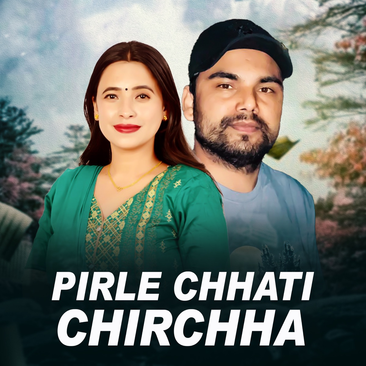 Pirle Chhati Chirchha - EP by Tejendra Bhandari, Sunita Budha Chhetri & Ishwor Babu album cover