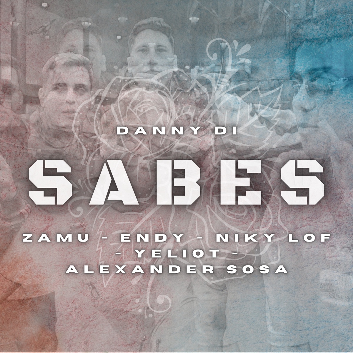 Sabes (feat. Zamu, Yeliot, Niky Lof, Endy & Alexander Sosa) - Single by Danny di album cover