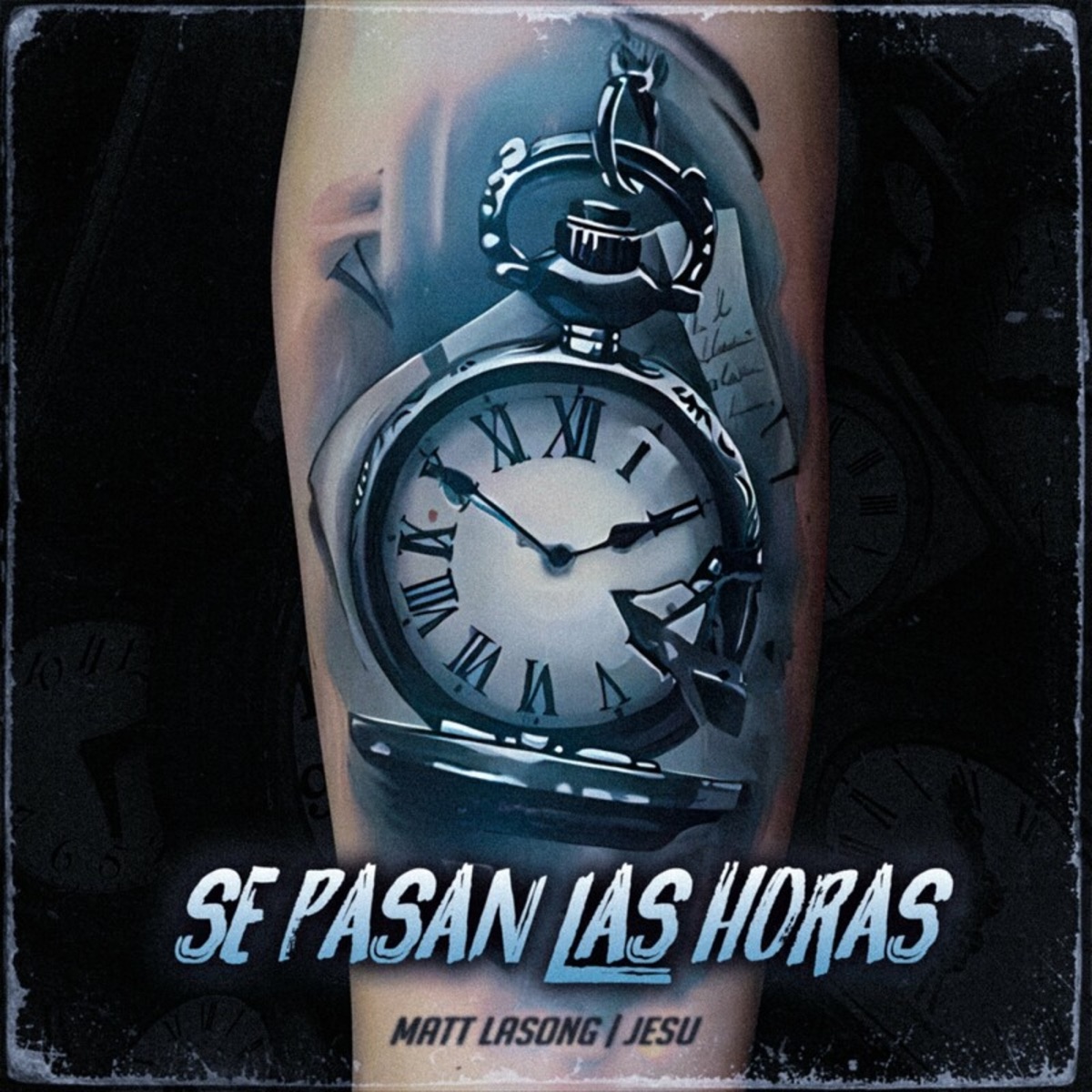 Se Pasan las Horas - Single by Matt Lasong & Jesu album cover