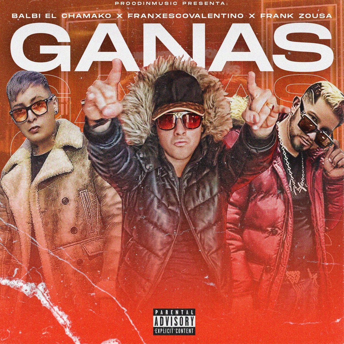 Ganas - Single by Franxesco Valentino, Balbi El Chamako & Frank Zousa album cover