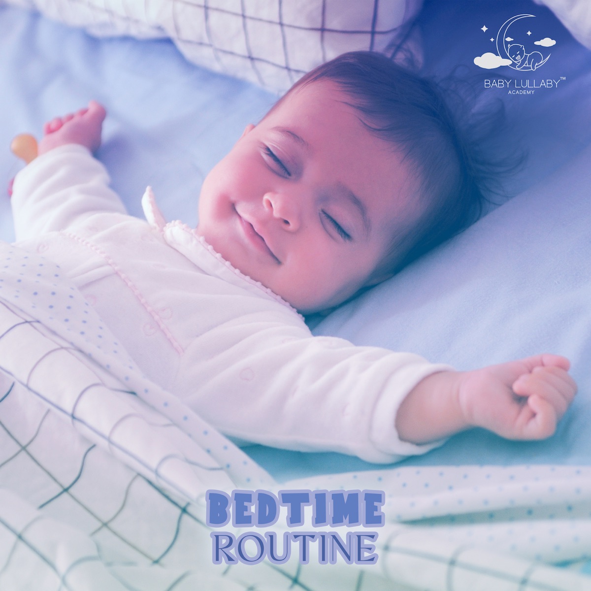 Bedtime Routine: Music to Prepare the Baby for Bed by Baby Lullaby Academy album cover artwork