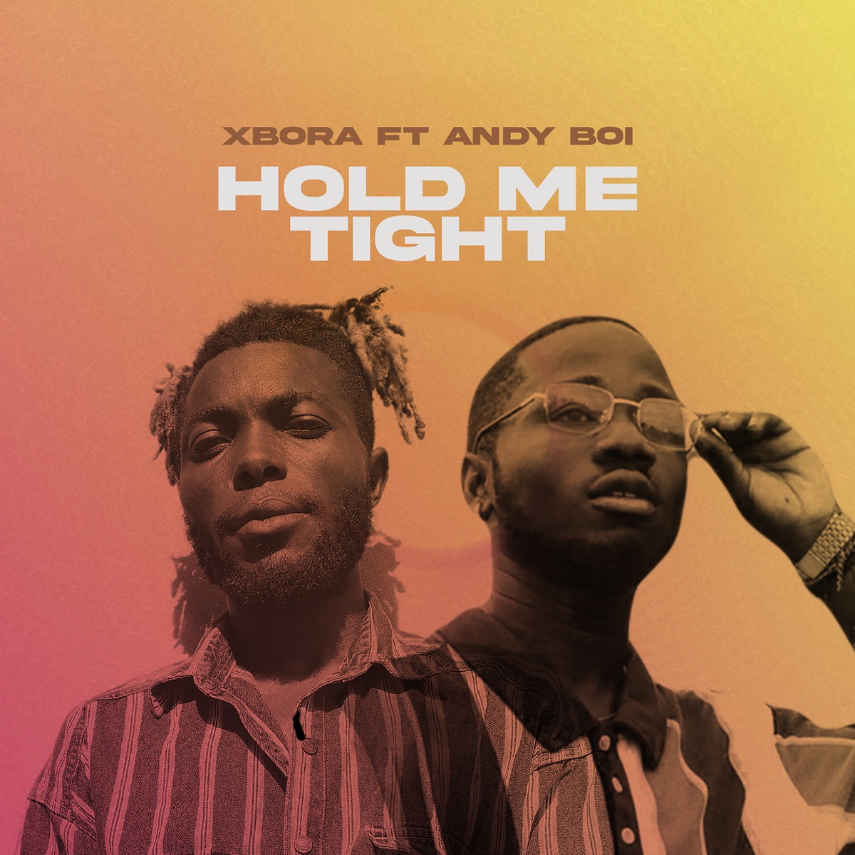 Hold Me Tight (feat. Andy Boi) - Single by Xbora album cover