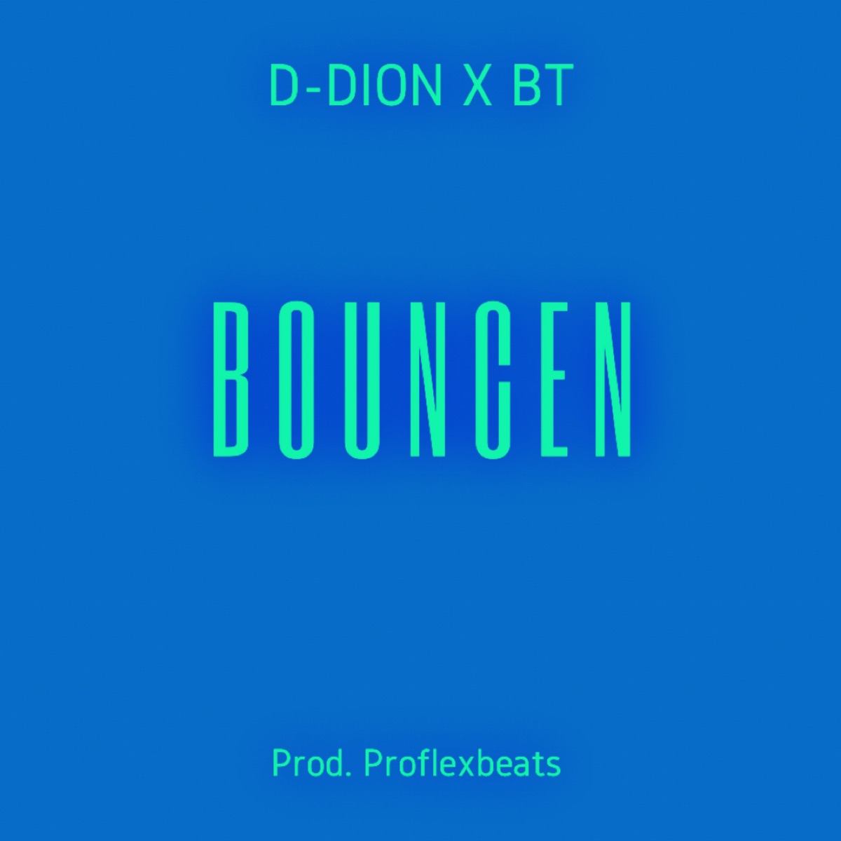 Bouncen - Single by D-Dion & BT album cover
