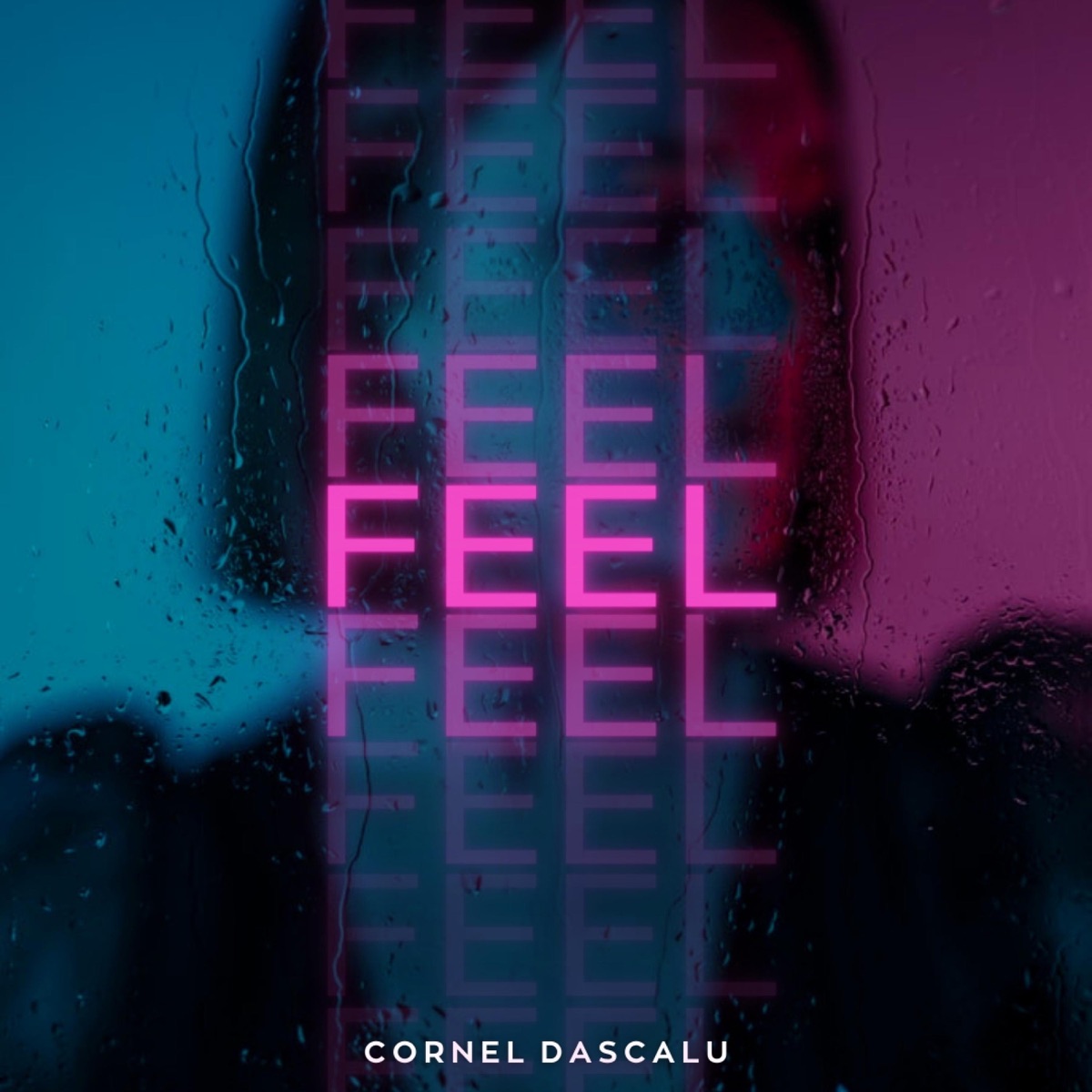 Feel - Single by Cornel Dascalu album cover