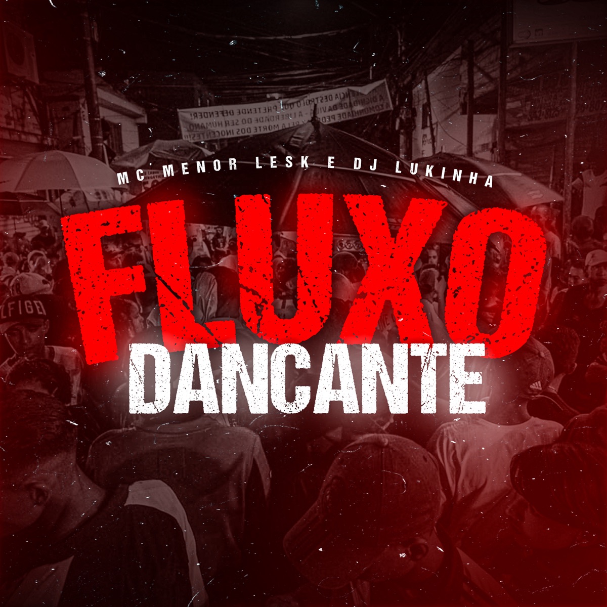 Fluxo Dançante - Single by Mc Menor Lesk & DJ Lukinha album cover