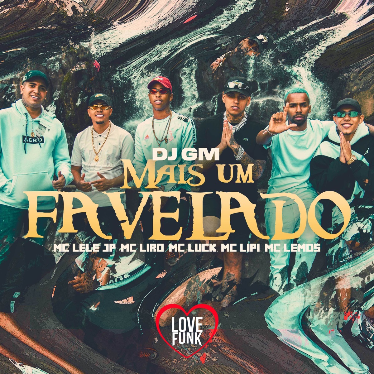 Mais um Favelado (feat. MC Lemos, MC Liro & Mc Luck) - Single by DJ GM, Mc Lipi & MC Lele JP album cover