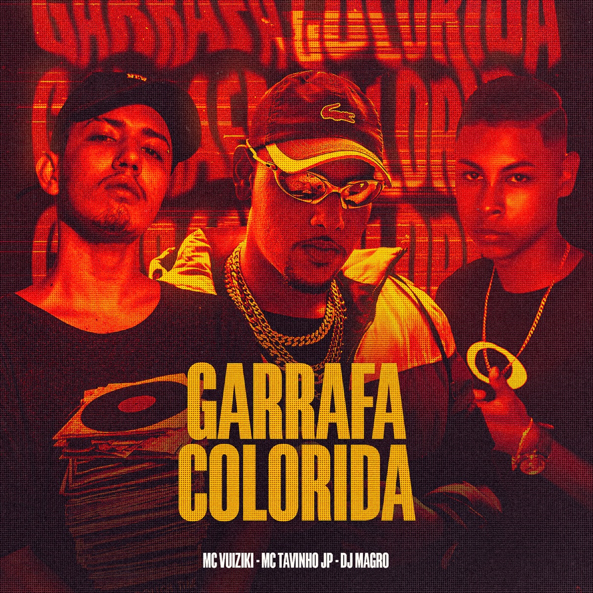 Garrafa Colorida - Single by DJ MAGRO, MC Vuiziki & MC Tavinho JP album cover